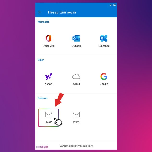outlook gelimiş ayarla seçenekleri imap seçimi