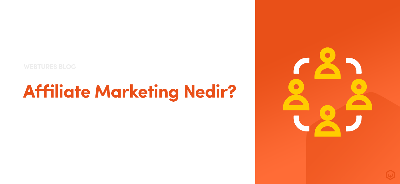 Affiliate Marketing Nedir