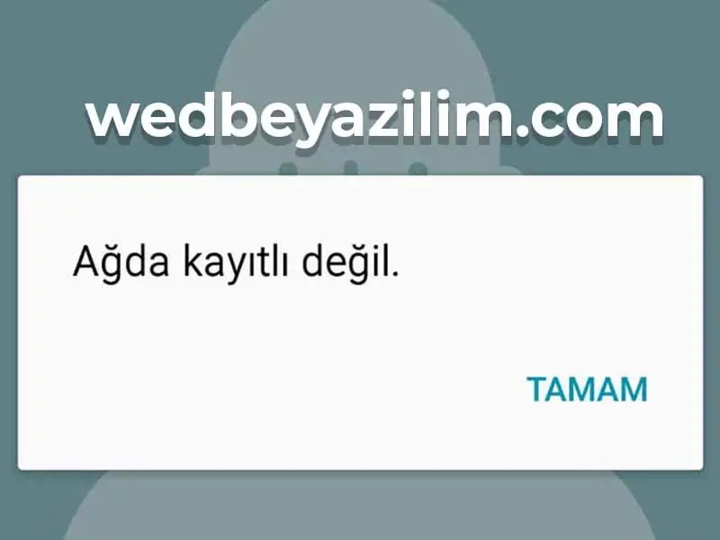 Ağda kayıtlı değil hatası