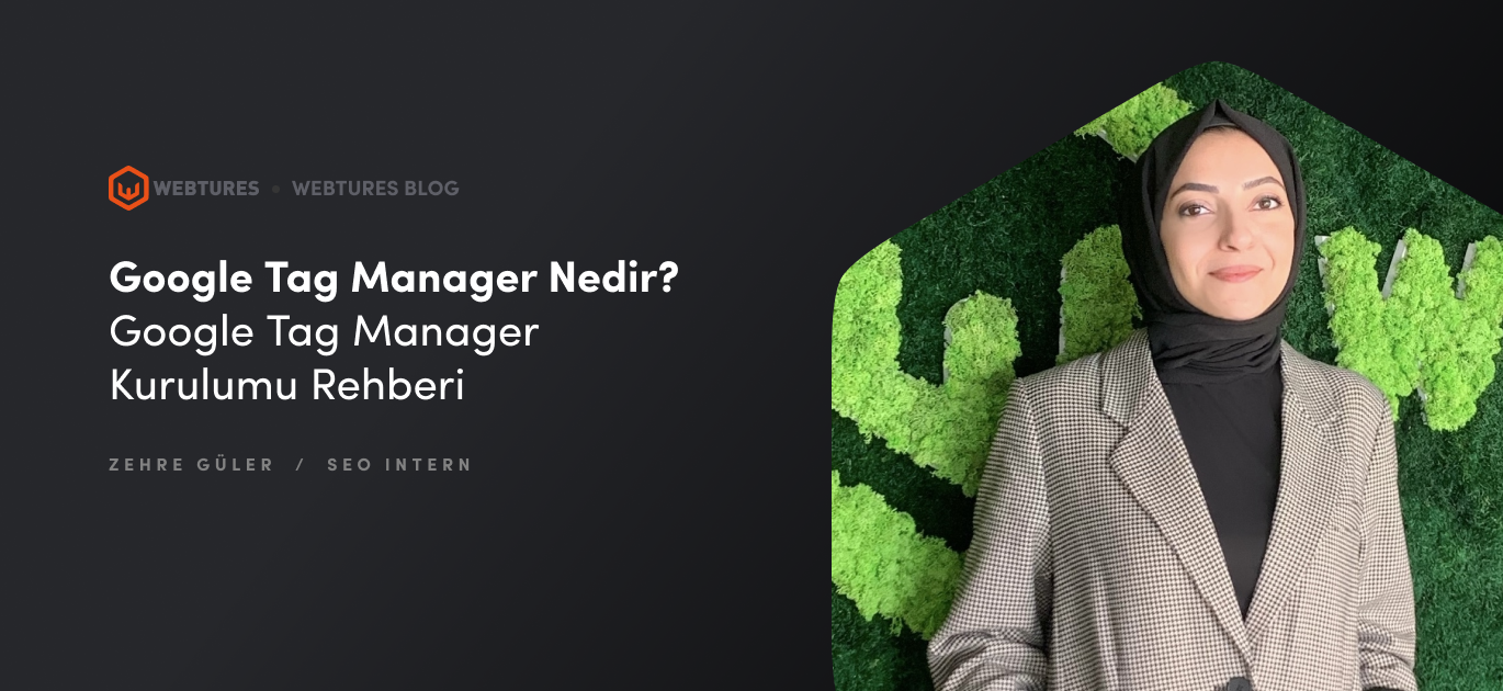 Google Tag Manager Nedir?