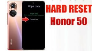 Honor 50 Hardreset ve Sıfırlama Nasıl Yapılır ?